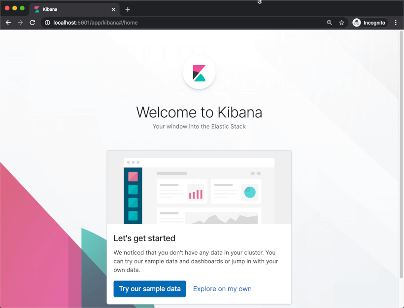 Verify that Kibana is up and running